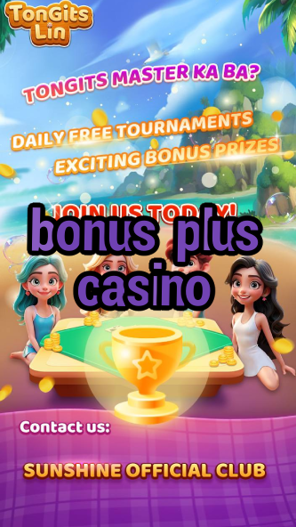 bonus plus casino-casinogamestips.igamblinglist.com